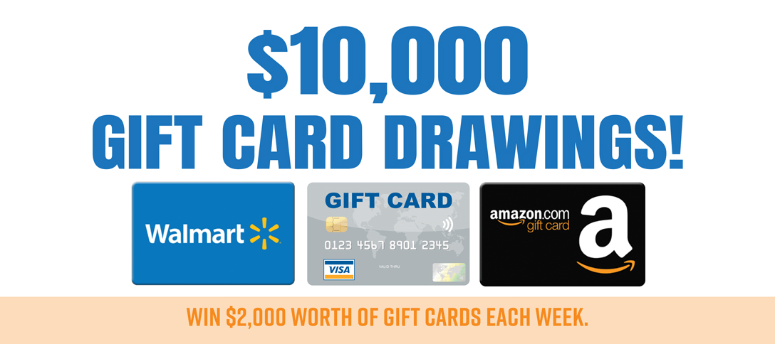 $10,000 Gift Card Drawings!