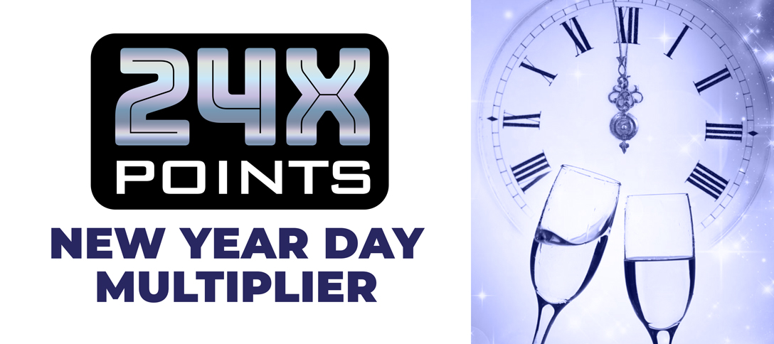 24X Points New Years Day Multiplier