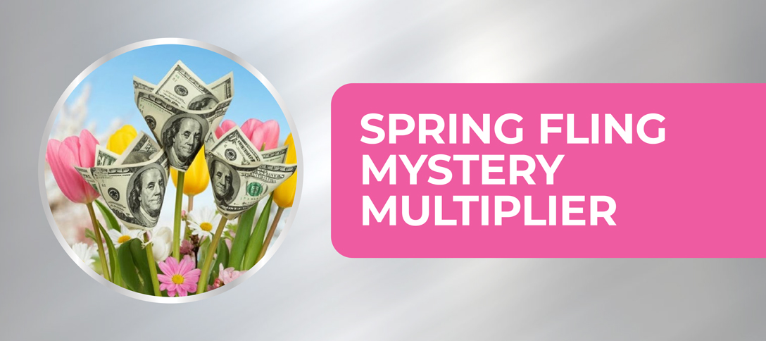 Spring Fling Mystery Multiplier