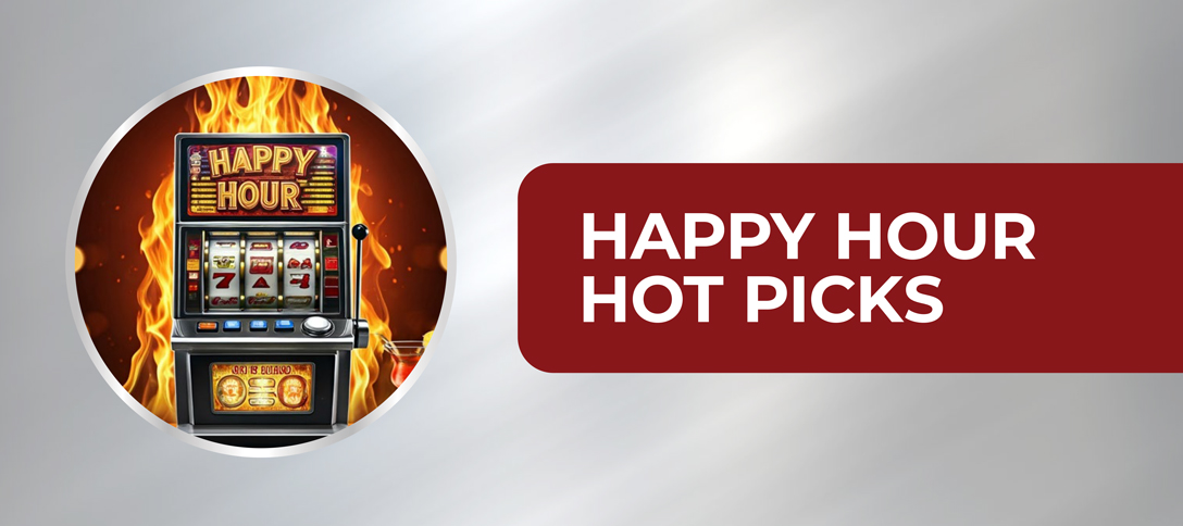 Happy Hour Hot Picks