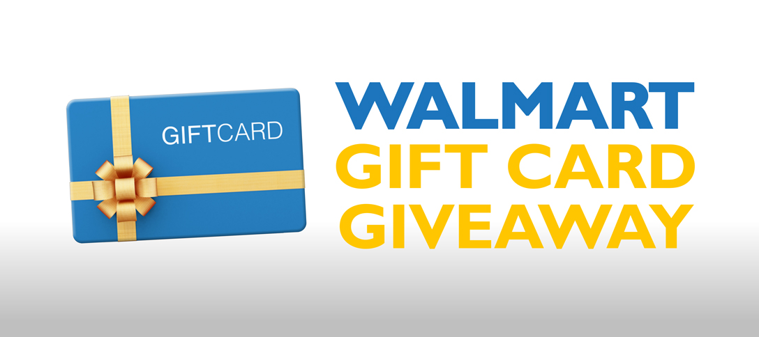 Walmart Gift Card Giveaway