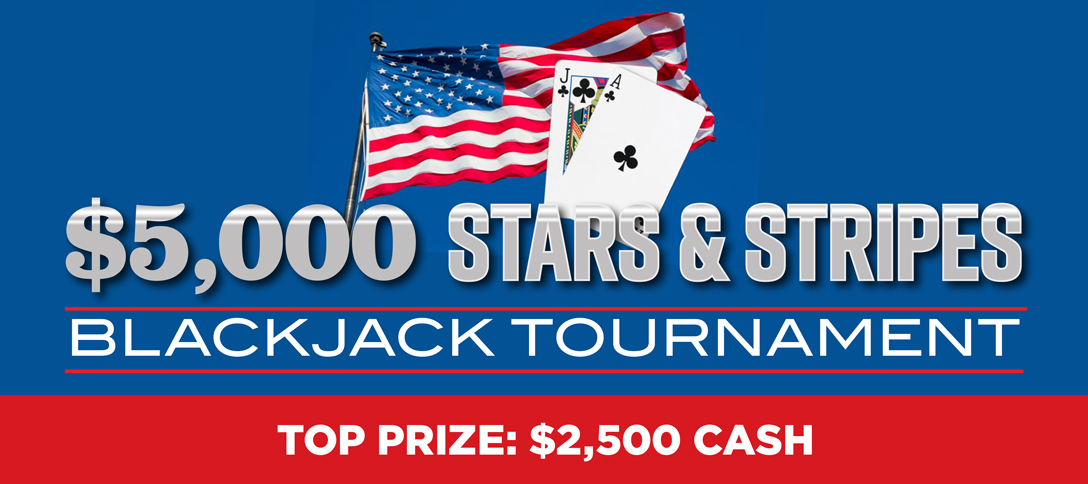 $5,000 Stars & Stripes Blackjack Tournament