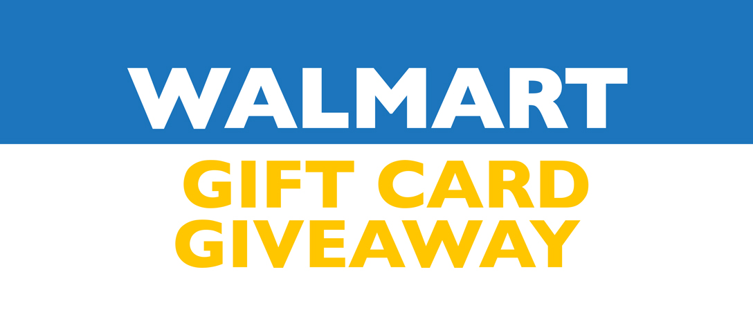 Walmart Gift Card Giveaway