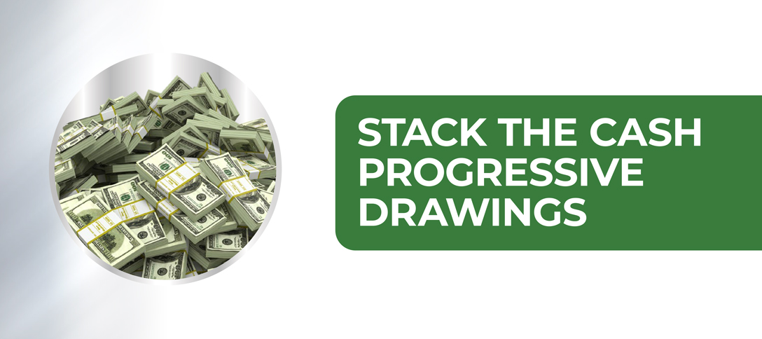 Stack The Cash Progressive Drawings