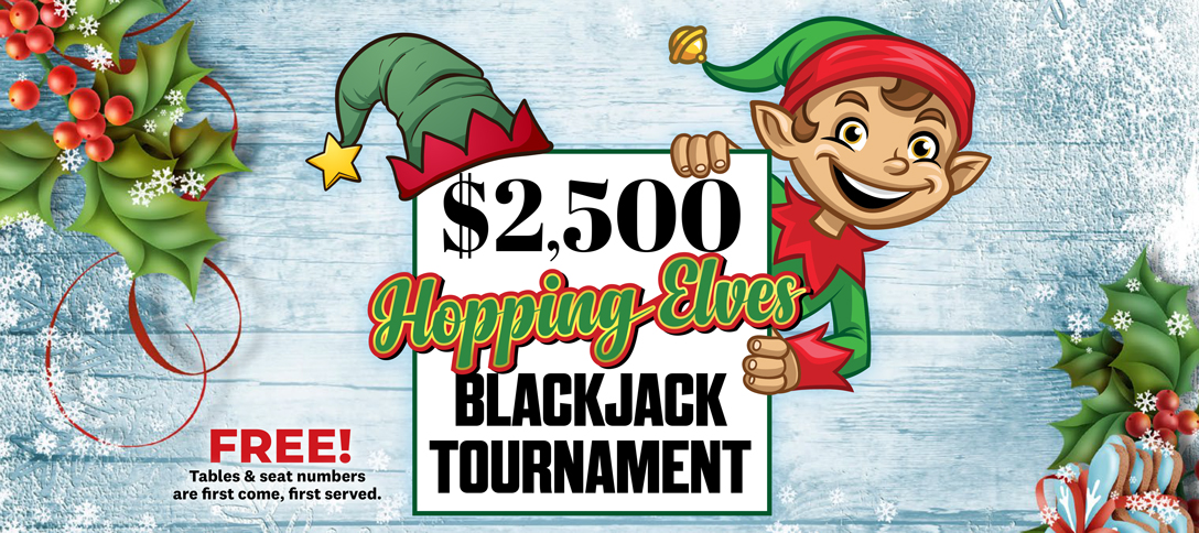 $2,500 Hopping Elves Blackjack Tournament