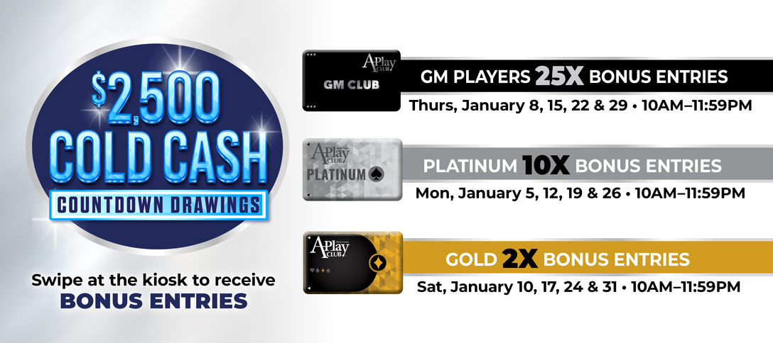 $2,500 Cold Cash Countdown Drawings Bonus Entries