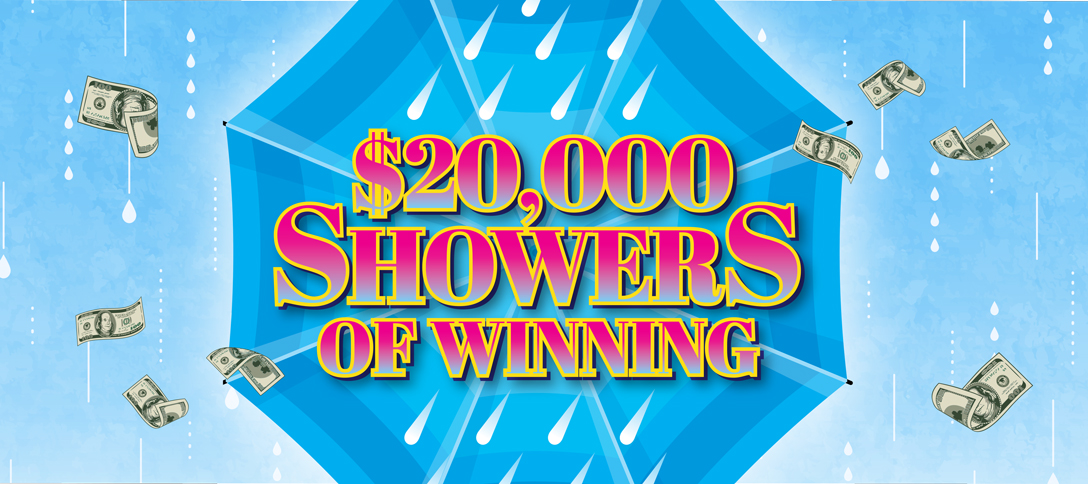 $20,000 Showers Of Winning