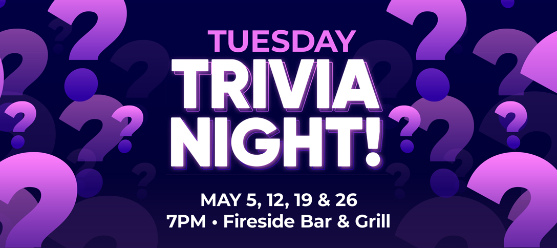 Tuesday Trivia Night! May 2026