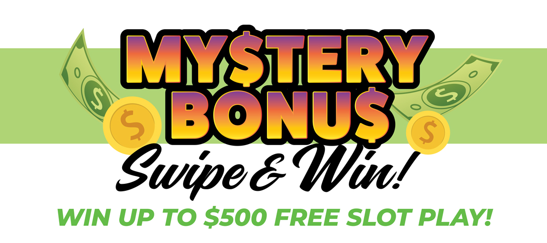 Mystery Bonus Swipe & Win!